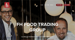Desktop Screenshot of fhfoodtradinggroup.com